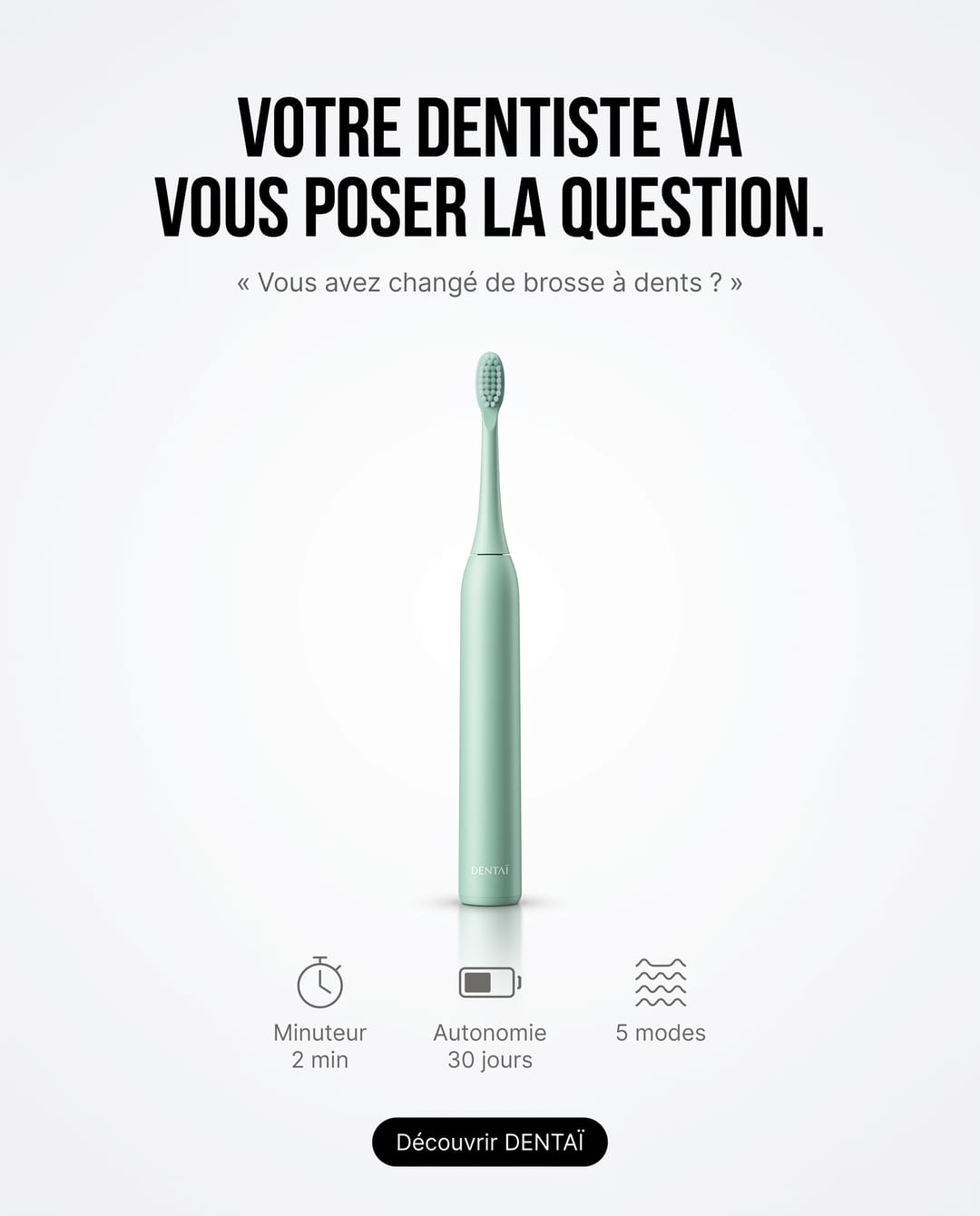 Pub pour une brosse à dents électrique : « Votre dentiste va vous poser la question. »